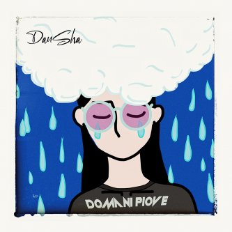 Copertina dell'album Domani Piove, di DanSha