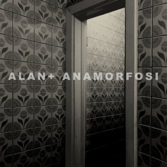 Copertina dell'album Anamorfosi, di ALAN+