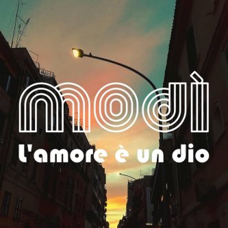 Copertina dell'album L'amore è un dio, di Modì