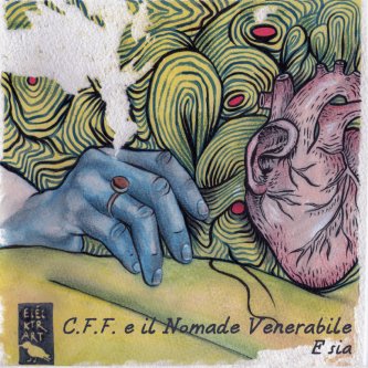 Copertina dell'album E sia, di C.F.F. e il nomade venerabile