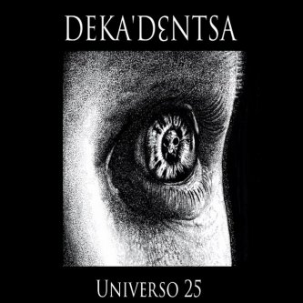 Copertina dell'album Universo 25, di Deka'dɛntsa