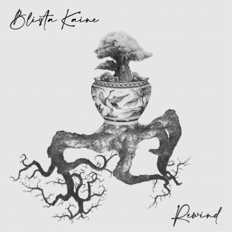 Copertina dell'album Rewind, di Blista Kaine