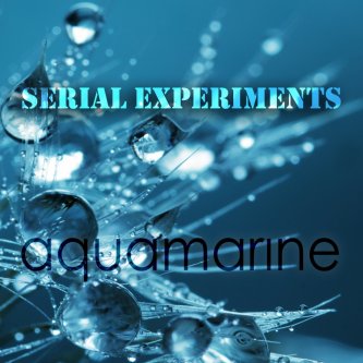Copertina dell'album Aquamarine, di Serial Experiments