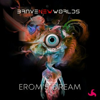 Copertina dell'album EroM's Dreams, di Brave New Worlds