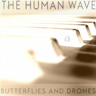 Copertina dell'album Butterflies and Drones acoustic piano version, di The Human Wave