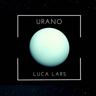 Copertina dell'album Urano, di Luca Lars