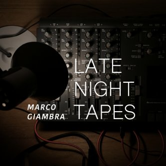 Copertina dell'album LATE NIGHT TAPES, di Marco Giambra