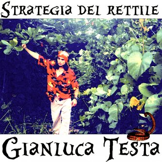 Copertina dell'album Strategia del rettile, di Gianluca Testa
