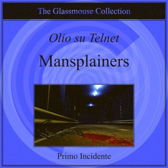 Copertina dell'album Mansplainers, di Olio su Telnet