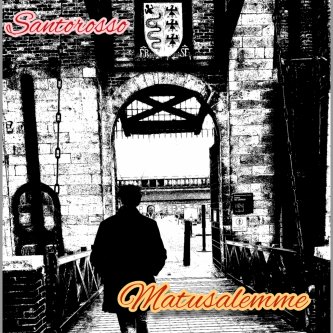 Copertina dell'album Matusalemme, di Santorosso