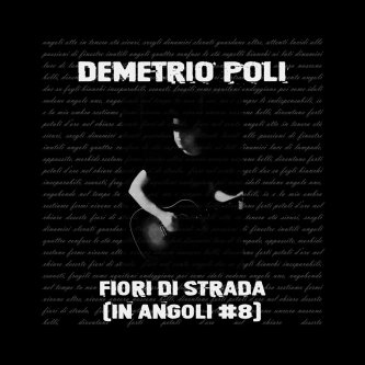 Copertina dell'album Fiori di strada (in angoli #8), di Demetrio Poli