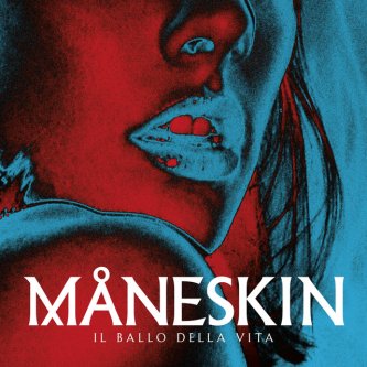 Copertina dell'album Il ballo della vita, di Maneskin