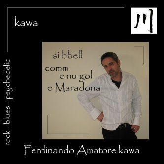 Copertina dell'album si bbell comm e nu gol e maradona, di Kawa