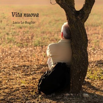 Copertina dell'album Vita nuova, di Luca Lo Buglio