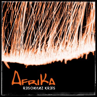 Copertina dell'album AfriKa, di Resonanz Kreis