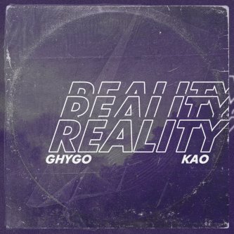 Copertina dell'album REALITY (feat. KAO), di Ghygo