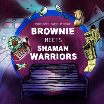 BROWNIE MEETS SHAMAN WARRIORS
