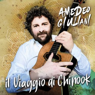 Copertina dell'album Il viaggio di Chinook, di Amedeo Giuliani