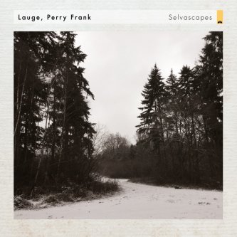 Copertina dell'album Selvascapes [with Lauge], di Perry Frank