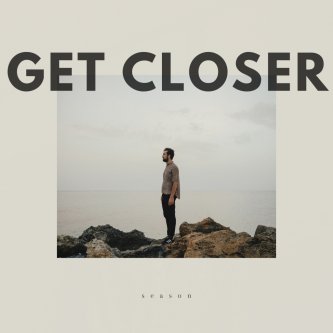 Copertina dell'album Get Closer, di season