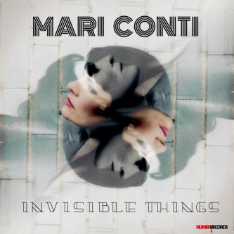 Copertina dell'album Invisible Things, di Mari Conti
