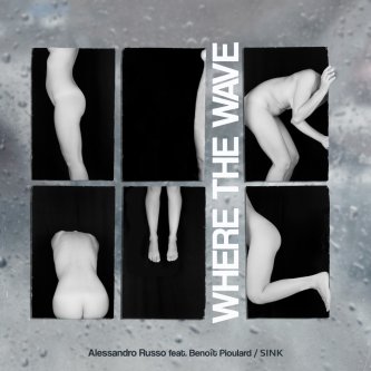 Copertina dell'album Where the Wave, di Alessandro Russo