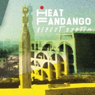 Copertina dell'album Reboot System, di Heat Fandango