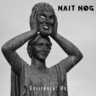Copertina dell'album Existence: Us, di Nait Nog