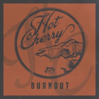 Copertina dell'album Burnout, di Hot cherry