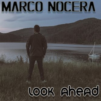 Copertina dell'album Look ahead, di Marco Nocera