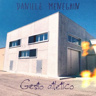 Copertina dell'album Gesto atletico, di Daniele Meneghin