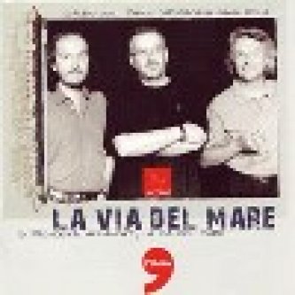 Copertina dell'album Le Vie Del Mare <i>(w/ Paolo Capodacqua, Gianni D’Elia)</i>, di Claudio Lolli