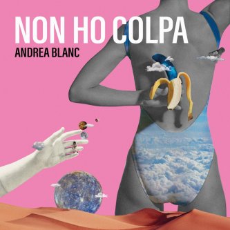 Copertina dell'album Non Ho Colpa, di Andrea Blanc