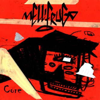 Copertina dell'album Core (Deluxe), di Mellifrugo