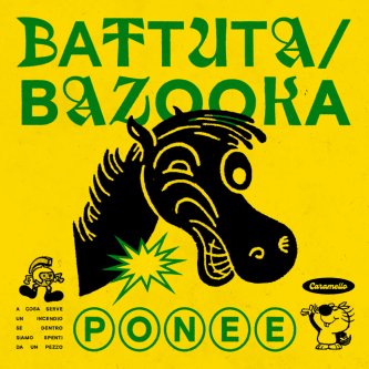 Copertina dell'album Battuta/Bazooka, di PONEE