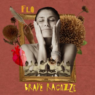 Copertina dell'album Brave ragazze, di Flo