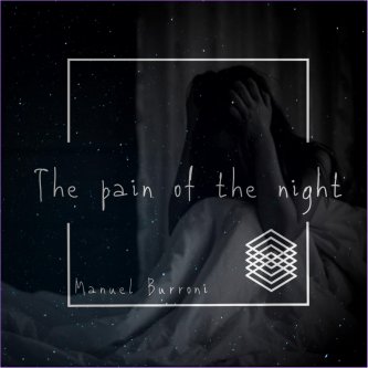 Copertina dell'album The pain of the night, di Manuel Burroni