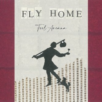 Copertina dell'album Fly Home, di Fool Arcana