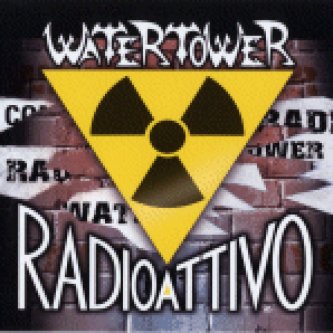 Copertina dell'album Radioattivo, di Water Tower