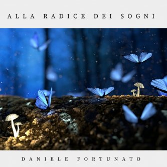 Copertina dell'album Alla radice dei sogni, di Daniele Fortunato