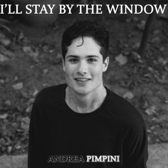 Copertina dell'album I'll Stay by the Window, di Andrea Pimpini