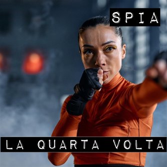 Copertina dell'album La quarta volta, di Spia