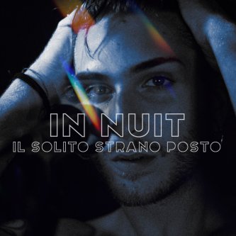 Copertina dell'album Il Solito Strano Posto (Il Tuo Riflesso), di In Nuit