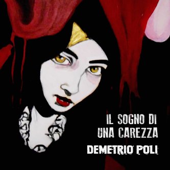 Copertina dell'album Il sogno di una carezza, di Demetrio Poli