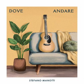 Copertina dell'album Dove Andare, di Stefano Manotti