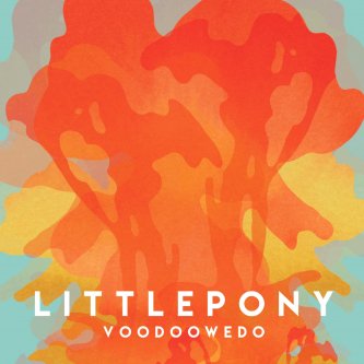 Copertina dell'album VOODO WE DO, di Little Pony