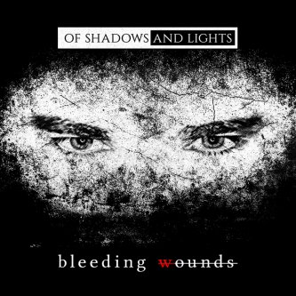 Copertina dell'album Bleeding Wounds, di Of Shadows And Lights