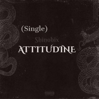 Copertina dell'album Attitudine (single), di SHINOBIX AKA MR FANTASY PRODUCTION