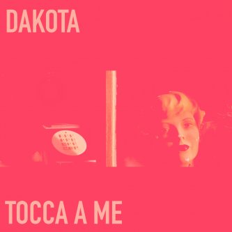 Copertina dell'album Dakota - tocca a me, di Dakota