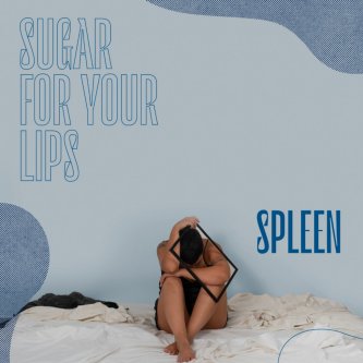 Copertina dell'album Spleen, di Sugar For Your Lips